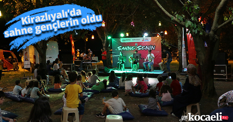 Kirazlıyalı’da sahne gençlerin oldu