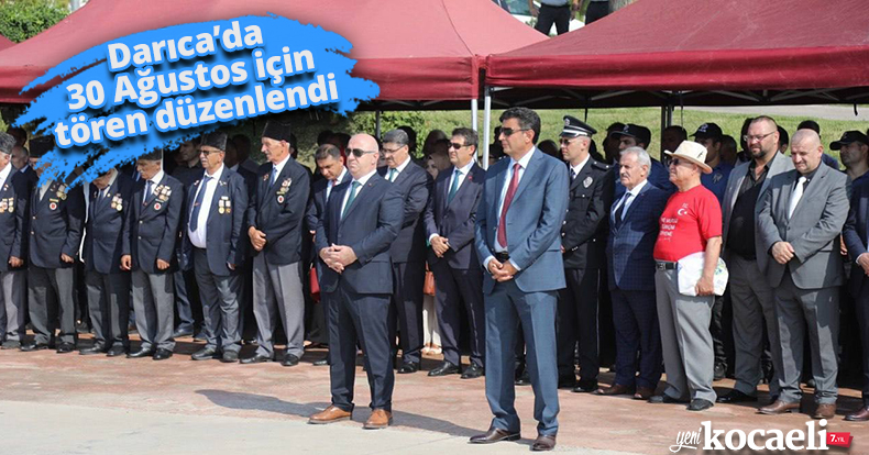 Darıca’da 30 Ağustos için tören düzenlendi