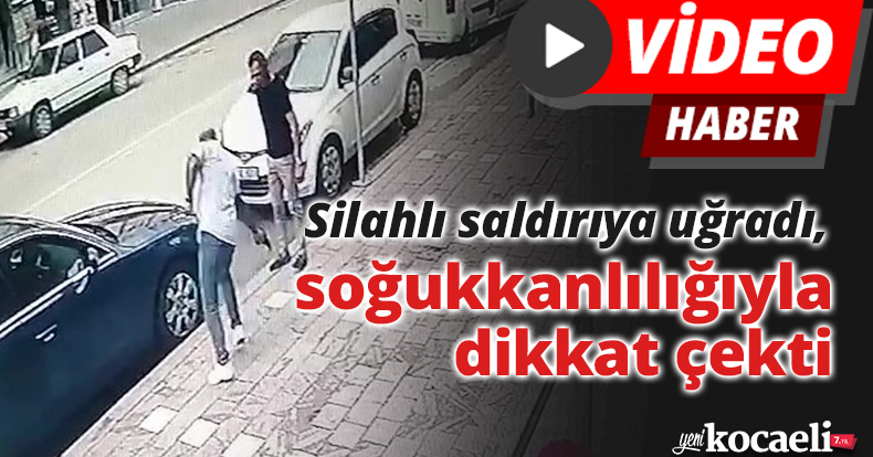 Silahlı saldırıya uğradı, soğukkanlılığıyla dikkat çekti