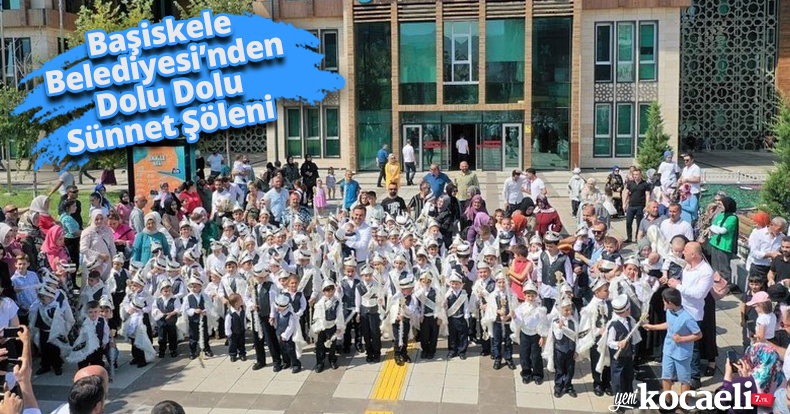 Başiskele Belediyesi’nden Dolu Dolu Sünnet Şöleni 