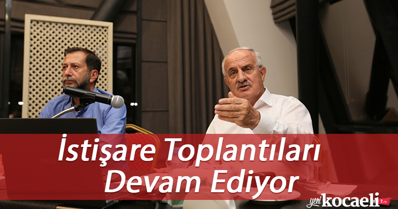 İstişare Toplantıları Devam Ediyor