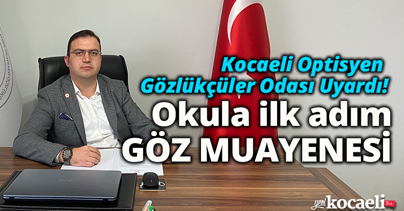 OKULA İLK ADIM: GÖZ MUAYENESİ 
