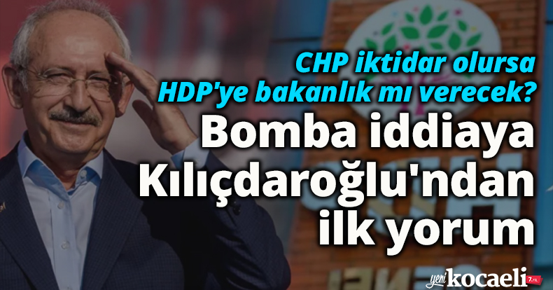 Bomba iddiaya Kılıçdaroğlu'ndan ilk yorum