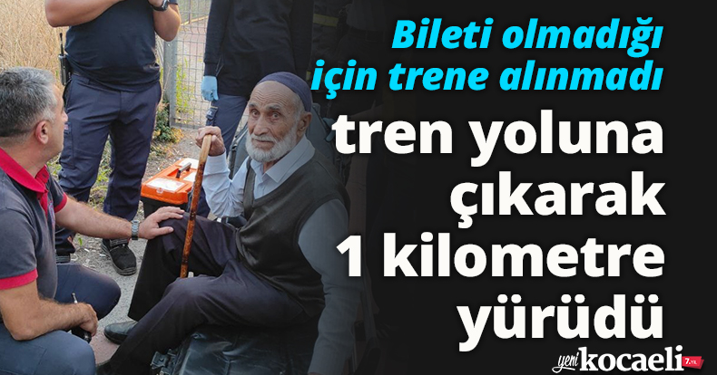 Bileti olmadığı için trene alınmadı, tren yoluna çıkarak 1 kilometre yürüdü
