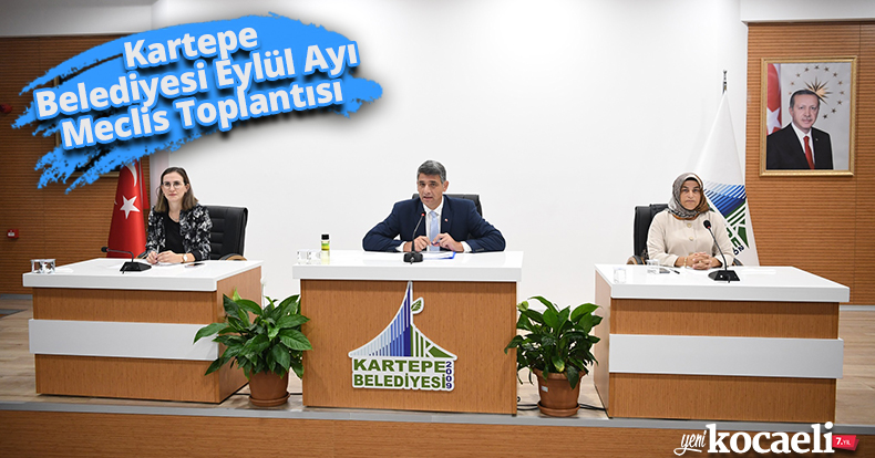 Kartepe Belediyesi Eylül Ayı Meclis Toplantısı
