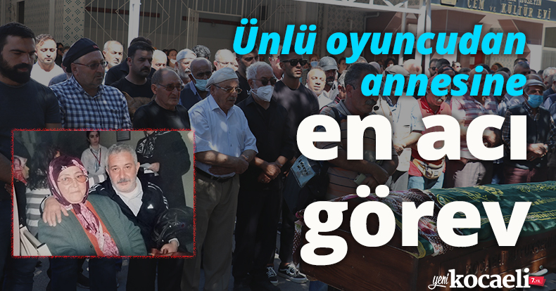 Ünlü oyuncudan annesine en acı görev