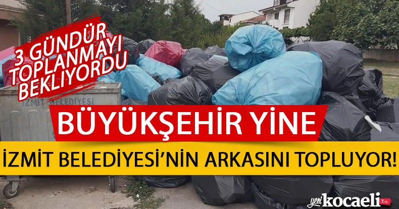 BÜYÜKŞEHİR YİNE İZMİT BELEDİYESİ’NİN ARKASINI TOPLUYOR!