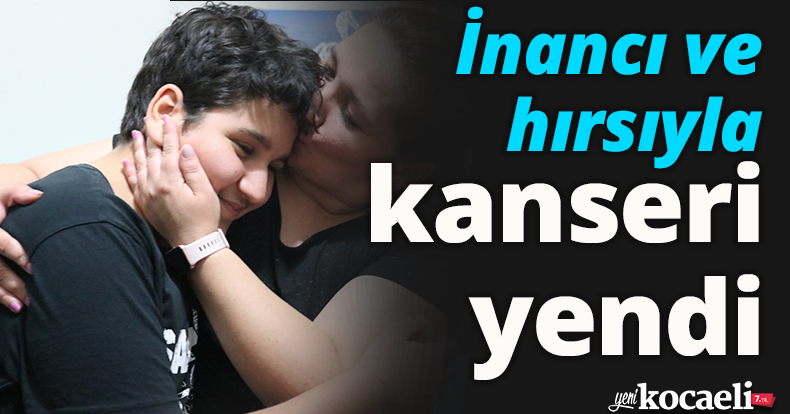İnancı ve hırsıyla kanseri yendi