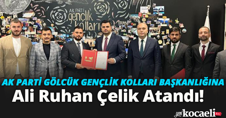 AK Parti Gölcük Gençlik Kolları Başkanlığına Ali Ruhan Çelik Atandı!
