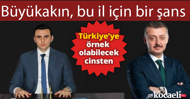 Büyükakın, bu il için bir şans