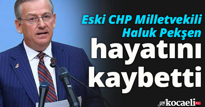 CHP'li Vekil HAYATINI KAYBETTİ