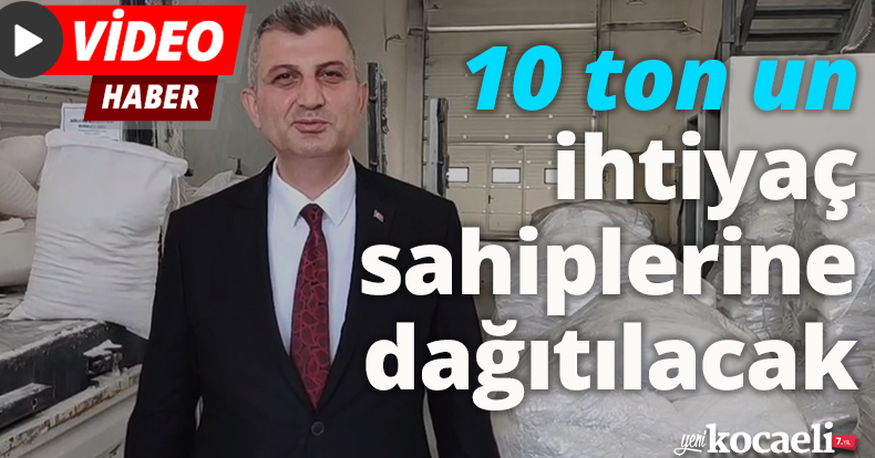 10 ton un ihtiyaç sahiplerine dağıtılacak 