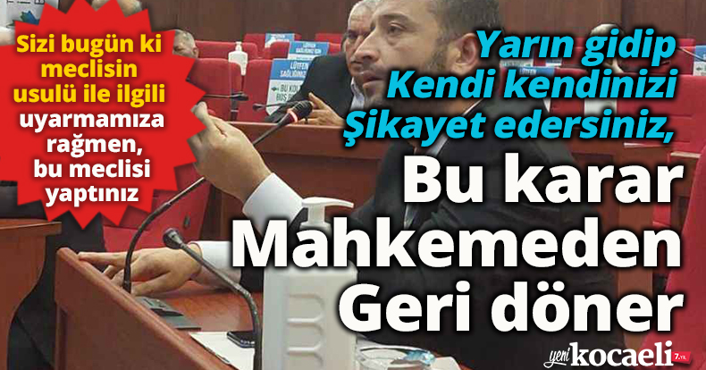 Tutuş ; Siz Yarın Gidip Kendi Kendinizi Şikayet Edersiniz 