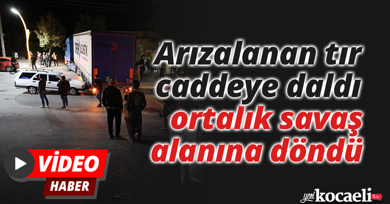 Arızalanan tır caddeye daldı, ortalık savaş alanına döndü