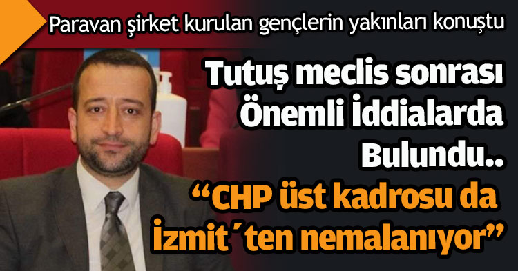 “CHP üst kadrosu da İzmit’ten nemalanıyor”