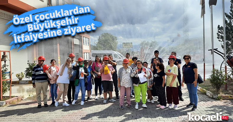 Özel çocuklardan Büyükşehir İtfaiyesine ziyaret