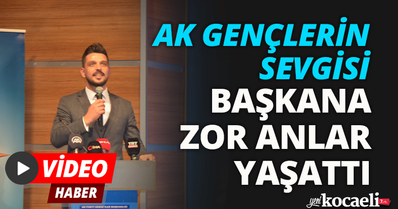 AK GENÇLERİN SEVGİSİ BAŞKANA ZOR ANLAR YAŞATTI