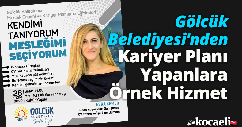 Gölcük Belediyesi'nden Kariyer Planı Yapanlara Örnek Hizmet