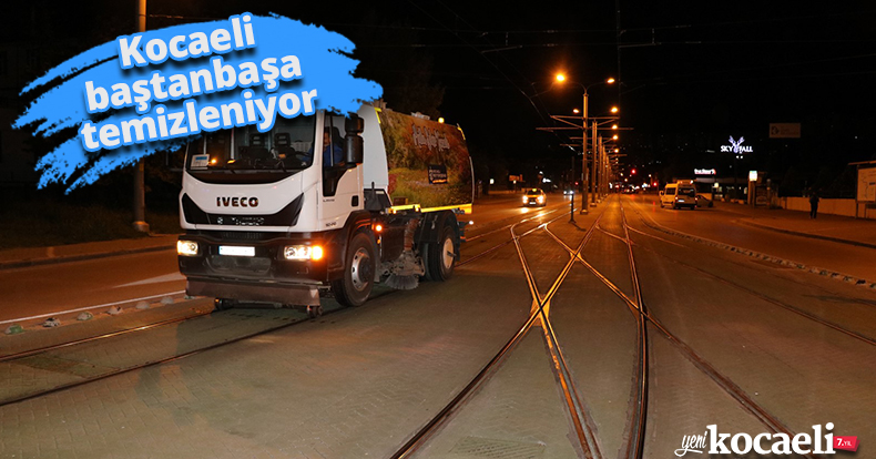 Kocaeli baştanbaşa temizleniyor