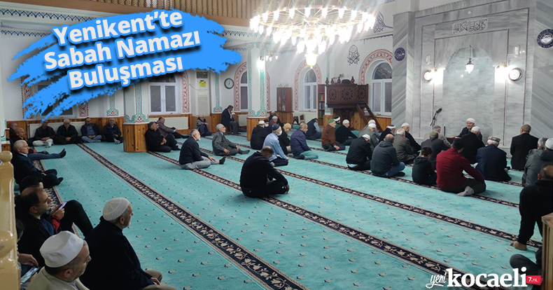 Yenikent’te Sabah Namazı Buluşması