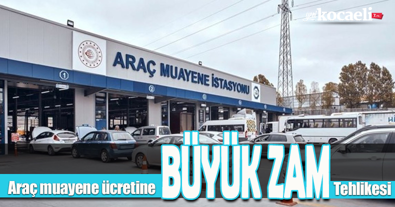 Araç muayene ücretline büyük zam tehlikesi: