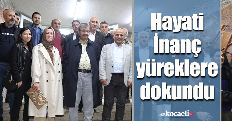 Hayati İnanç yüreklere dokundu