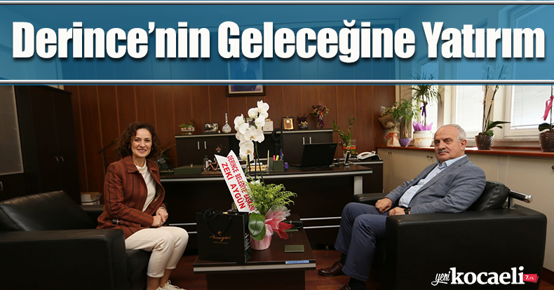 Derince’nin Geleceğine Yatırım