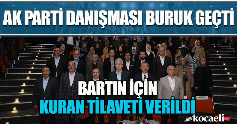 AK PARTİ DANIŞMASI BURUK GEÇTİ BARTIN İÇİN KURAN TİLAVETİ VERİLDİ