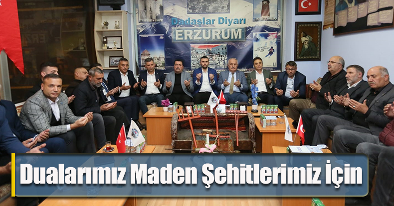 Dualarımız Maden Şehitlerimiz İçin
