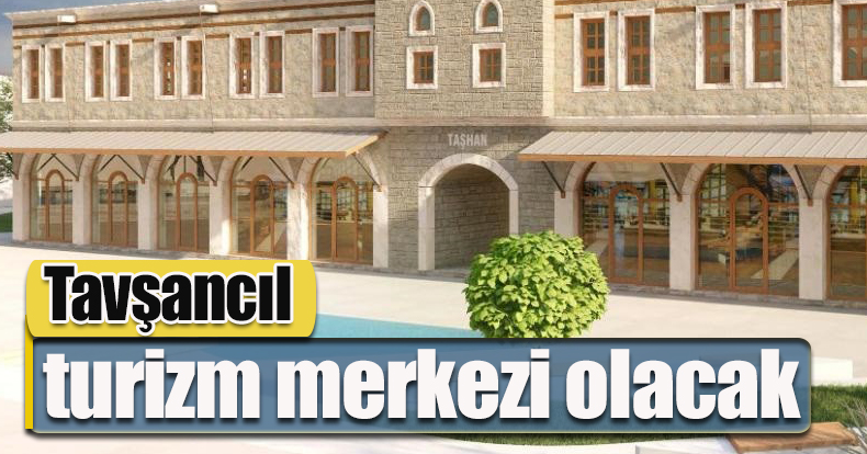 Tavşancıl turizm merkezi olacak