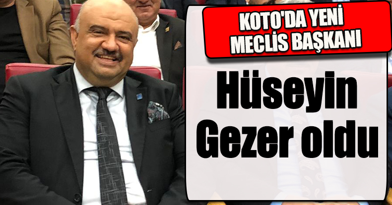 KOTO'DA YENİ MECLİS BAŞKANI GEZER