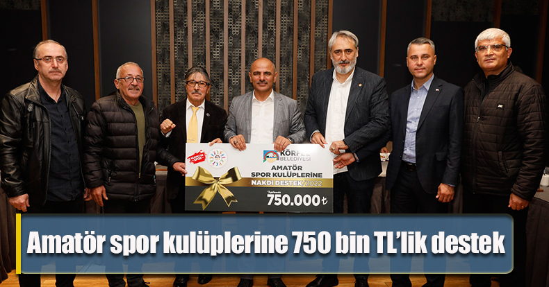 Amatör spor kulüplerine 750 bin TL’lik destek