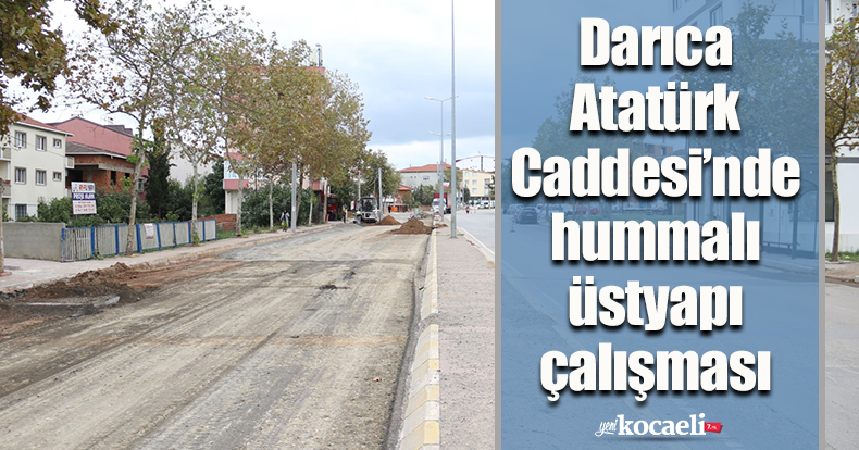 Darıca Atatürk Caddesi’nde hummalı üstyapı çalışması