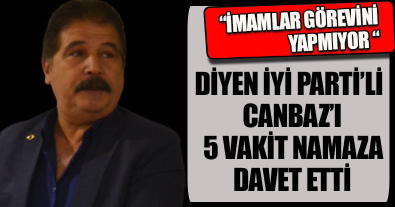 CANBAZ İMAMLAR GÖREVİNİ YAPMIYOR DEDİ MİL DİYANET SEN'DEN CEVAP GELDİ