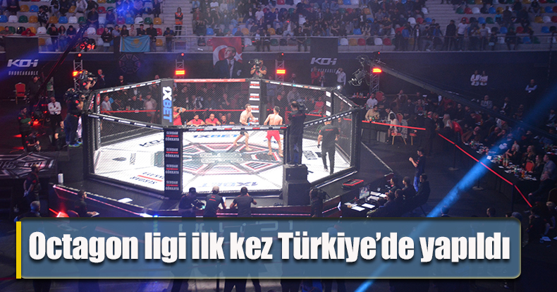 Octagon ligi ilk kez Türkiye’de yapıldı