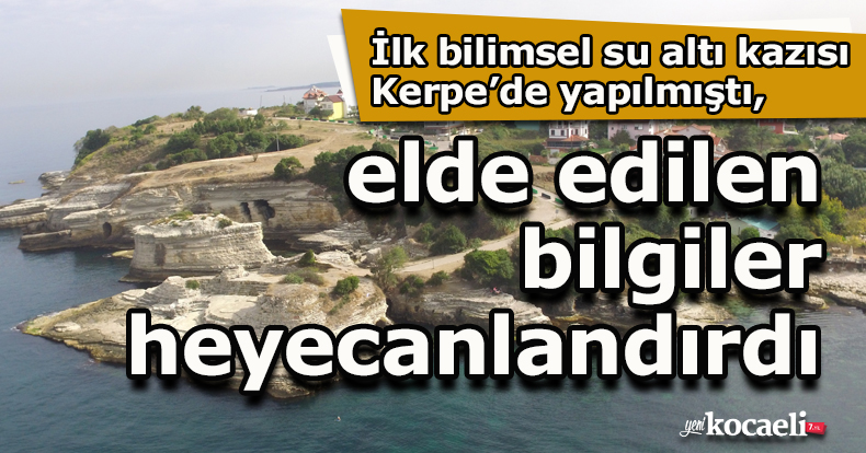 Karadeniz'de ilk bilimsel su altı kazısı burada yapılmıştı, elde edilen bilgiler heyecanlandırdı