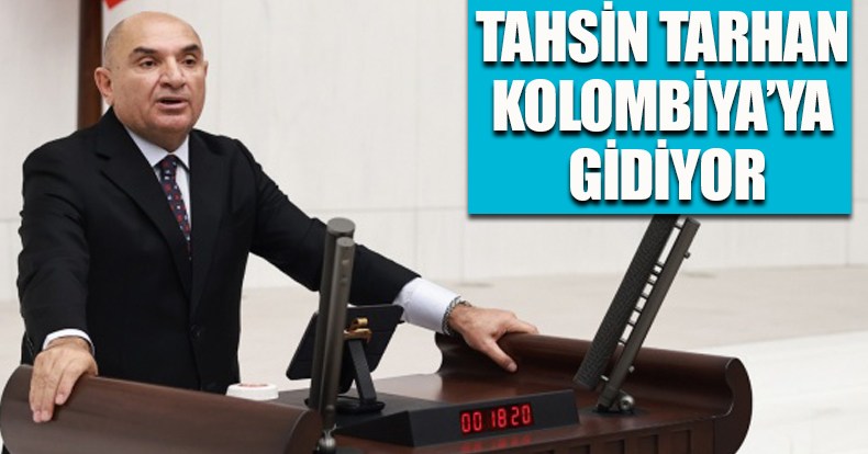 TARHAN KOLOMBİYA’YA GİDİYOR