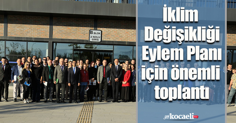 İklim Değişikliği Eylem Planı için önemli toplantı