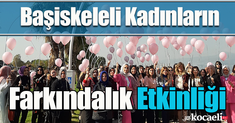 Başiskeleli Kadınların Farkındalık Etkinliği