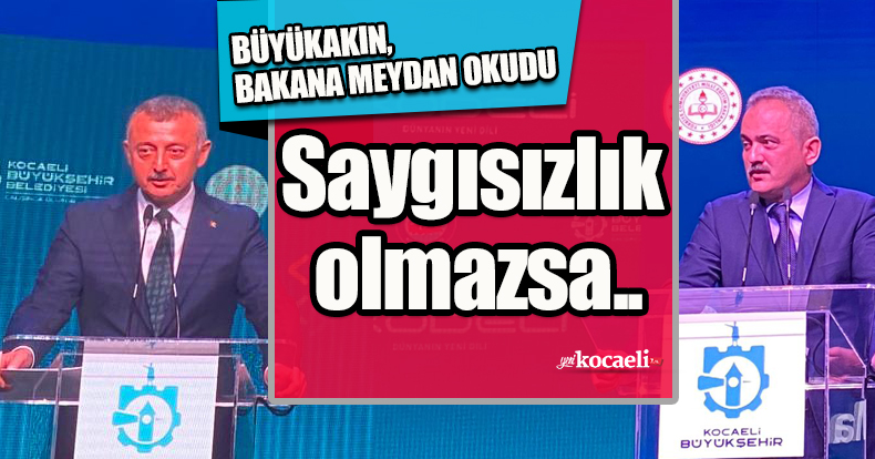 Büyükakın, Bakan Özer'e meydan okudu!