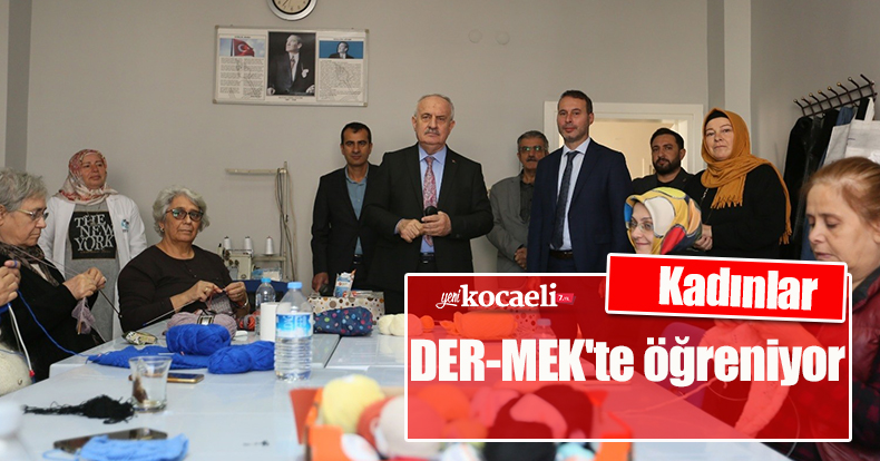Kadınlar DER-MEK'te öğreniyor