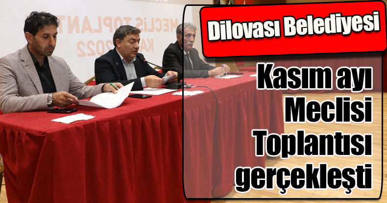 Dilovası Belediyesi Kasım ayı Meclisi Toplantısı gerçekleşti 
