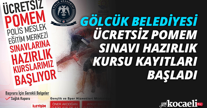 GÖLCÜK BELEDİYESİ ÜCRETSİZ POMEM SINAVI HAZIRLIK KURSU KAYITLARI BAŞLADI