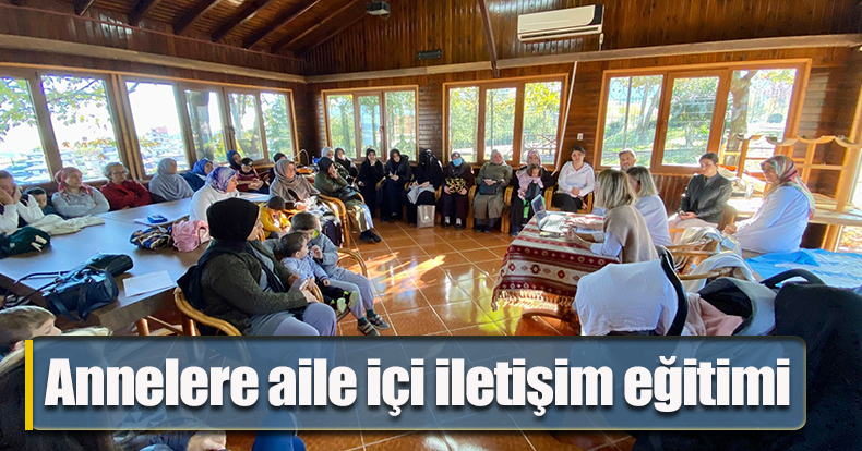 Annelere aile içi iletişim eğitimi