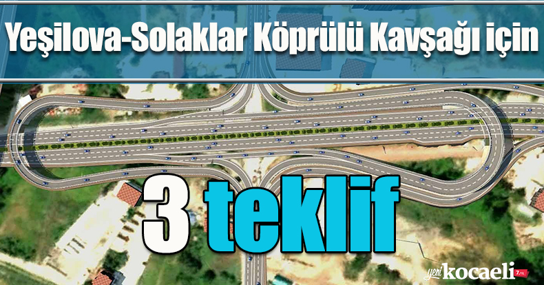 Yeşilova-Solaklar Köprülü Kavşağı için 3 teklif