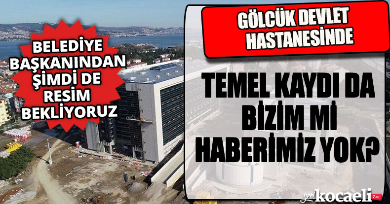 “TEMEL KAYDI DA BİZİM Mİ HABERİMİZ YOK”