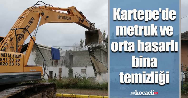 Kartepe'de metruk ve orta hasarlı bina temizliği