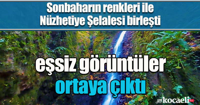 Sonbaharın renkleri ile Nüzhetiye Şelalesi birleşti, eşsiz görüntüler ortaya çıktı