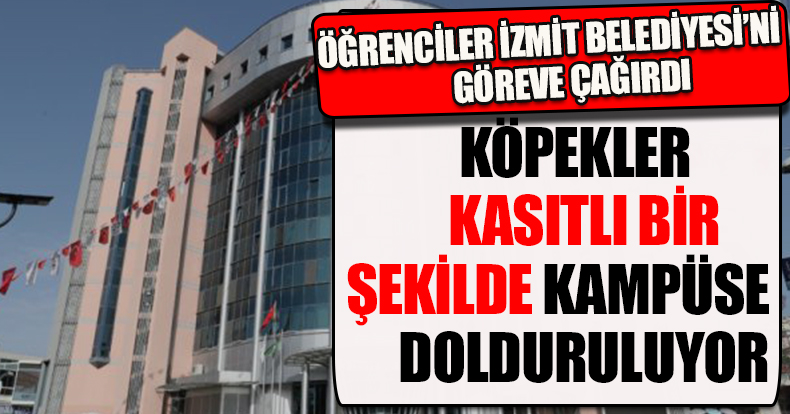 ÖĞRENCİLER İZMİT BELEDİYESİ’Nİ GÖREVE ÇAĞIRDI