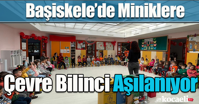 Başiskele’de Miniklere Çevre Bilinci Aşılanıyor
